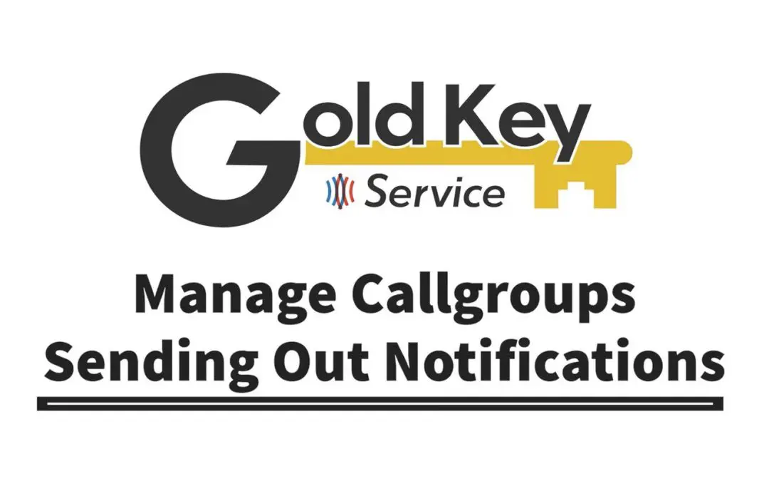 ▶ Manage Callgroups: Sending Out Notifications