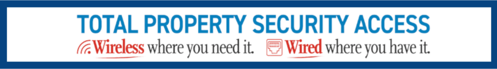 Total Property Security Access banner with tagline Wireless where you need it and Wired where you have it