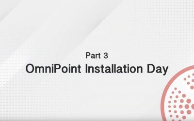 grey dotted background with the words "Part 3 OmniPoint Installation Day"