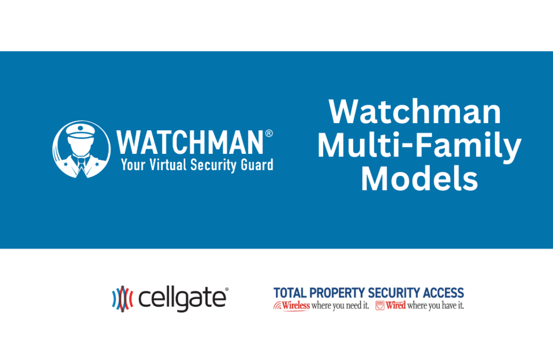 โถ Revolutionize Your Property Security with CellGate’s Watchman Multifamily Products